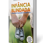 Infância Blindada - Formando caçadores de pedófilos, um livro de Ronaldo Ribeiro Damaceno