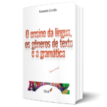 "O ensino da língua, os gêneros de texto e a gramática", um livro de Normelio Zanotto