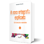 "A nova ortografia explicada", um livro de Normelio Zanotto