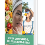 "Viver com saúde, beleza e bem-estar", um livro de Raquel Martins