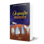 Os quatro mundos, um e-book de Clara Caus Pereira