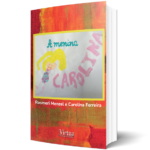 A menina Carolina, um livro de Rosmeri Menzel e Carolina Ferreira