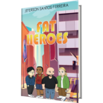 "Fat Heroes", um livro de Jeferson Santos Ferreira (Com quadro e caixa protetora)