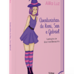 "Aventurinhas de Remi, San e Gabriel", um livro de Alilla Luz