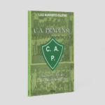 "C.A. Pradense: a memória dos que construíram a história", um livro de Luiz Augusto Filipini