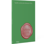 "Crises et al.", um e-book de Teófilo Lemos Almeida Filho
