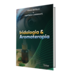 "Iridologia & Aromaterapia", um livro de Celso Batello