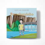 "Francisquinho e o zelo com a água", um livro de Dulci Alma Hohgraefe