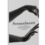 "Sensualmente" (Versão Impressa), um livro de Franciele Schaider