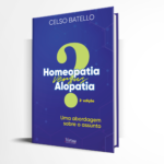 "Homeopatia versus Alopatia - 3ª edição", um livro de Celso Batello
