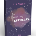 "Através das estrelas", um e-book de A. B. Parckert
