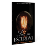 "Luz na escuridão", um e-book de Vinicius Herom Alves da Silva