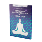 "Fisiologia interna - Equlíbrio neuroendócrino e Hatha Yoga", um livro de Celso Batello
